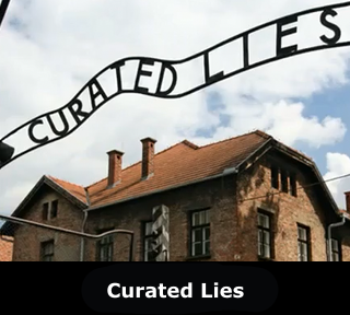 Curated Lies: The Auschwitz Museum's Misrepresentations, Distortions & Deceptions [Documentary]